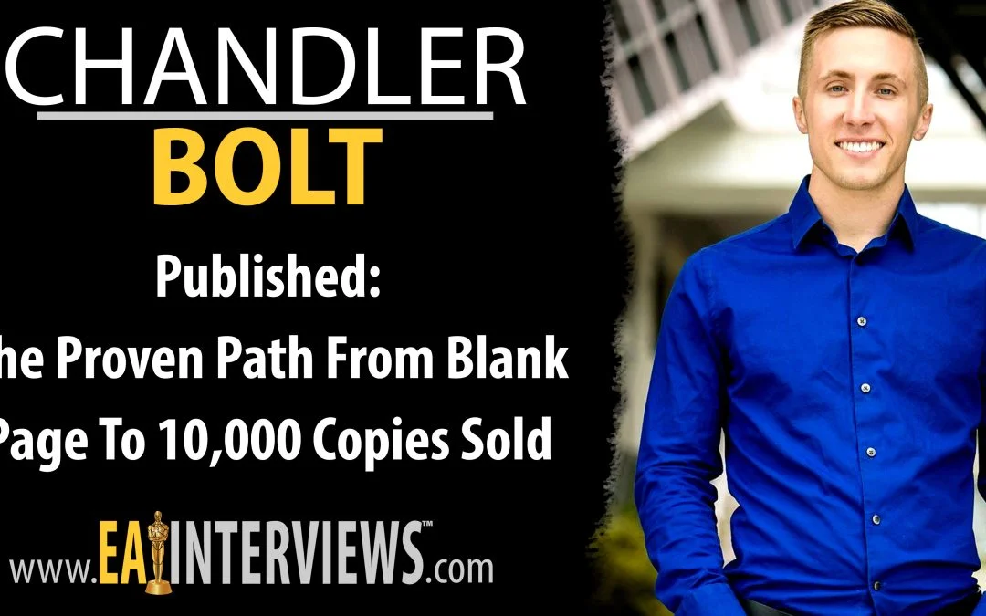 Published: The Proven Path From Blank Page To 10,000 Copies Sold with Chandler Bolt on Episode #370